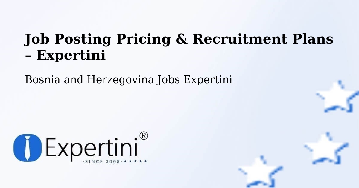 Job Posting Pricing & Recruitment Plans – Orguz - Orguz, Bosnia and Herzegovina Jobs Expertini